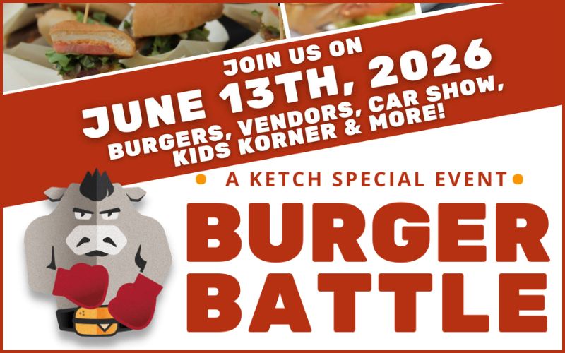 2026 KETCH Burger Battle • June 13, 2026