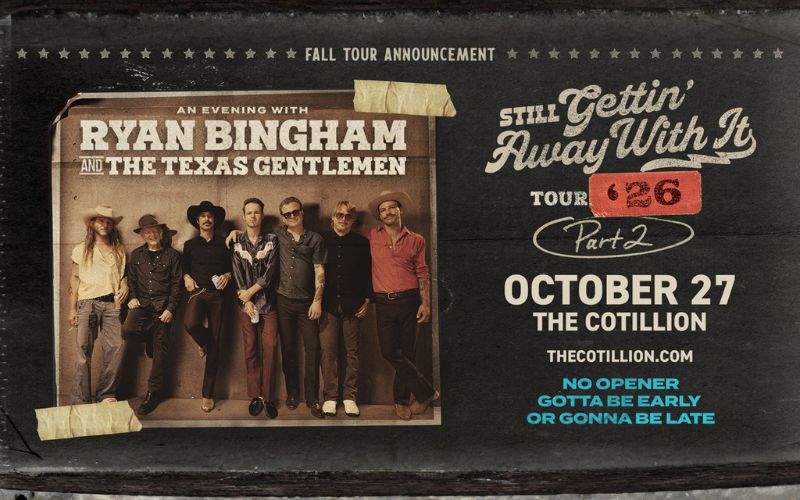 Ryan Bingham and The Texas Gentlemen @ The Cotillion